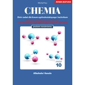 Chemia Nowa Matura zbiór zadań Tom 10.